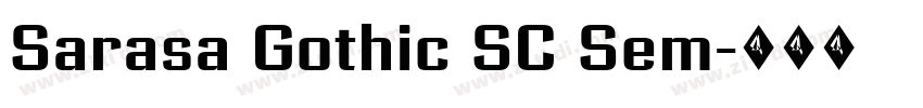 Sarasa Gothic SC Sem字体转换
